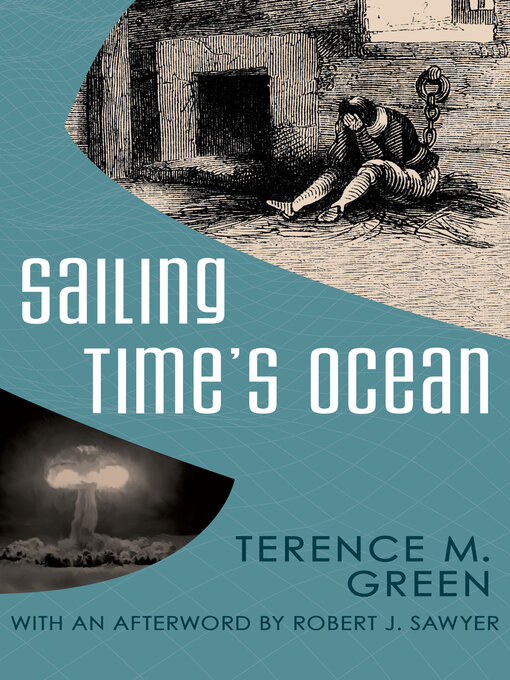 Title details for Sailing Time's Ocean by Terence M. Green - Available